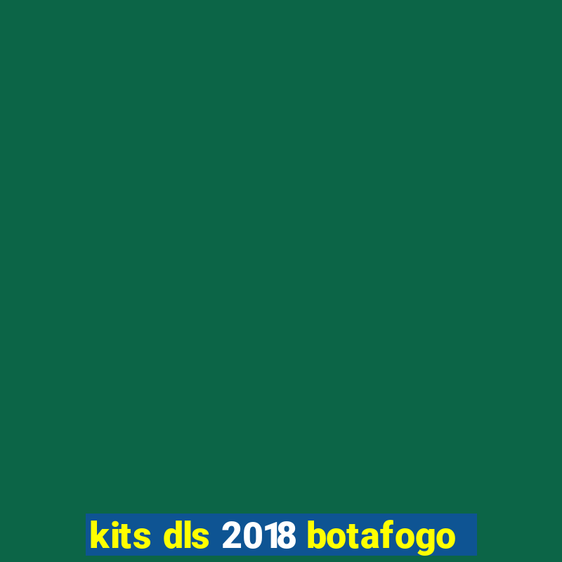 kits dls 2018 botafogo